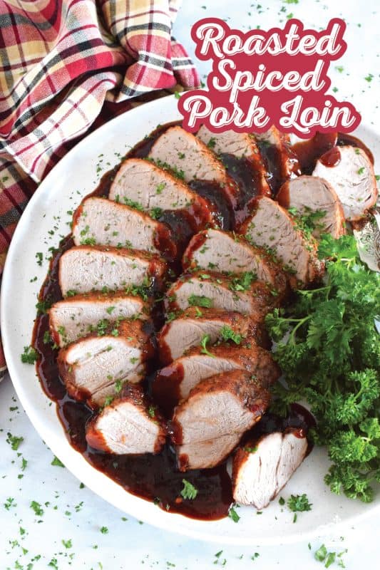 A weeknight family favourite to be sure, this Roasted Spiced Pork Loin is quick and easy to prepare, but more importantly, it's delicious! Seared and roasted in a savoury, sweet, warming sauce, the pork is browned on the outside yet moist and tender on the inside! #pork #porkloin #sauce #tenderloin