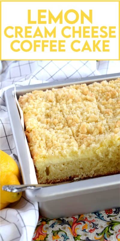 Lemon Cream Cheese Coffee Cake is extra lemony, with a creamy filling and a crumbly topping.  Light, refreshing, and delicious; brew the coffee and invite your friends! That's assuming you'll want to share this cake with anyone after you get your first taste! #lemon #coffee #cake #cream #cheese #dessert #summer
