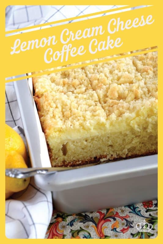 Lemon Cream Cheese Coffee Cake is extra lemony, with a creamy filling and a crumbly topping.  Light, refreshing, and delicious; brew the coffee and invite your friends! That's assuming you'll want to share this cake with anyone after you get your first taste! #lemon #coffee #cake #cream #cheese #dessert #summer