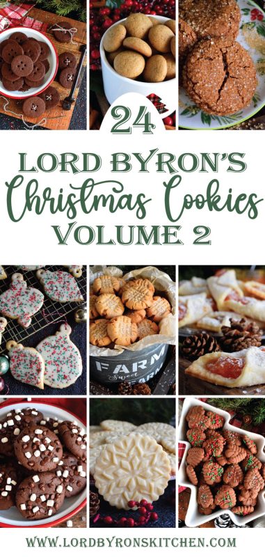 Lord Byron's 24 Cookies of Christmas - Volume 2 has come to an end. Just in case you missed any of the recipes, here they are all in one single post. Just scroll down the page and see each recipe in the order they were posted. Christmas isn't over yet. There's still time to bake! #christmas #holiday #baking #cookie #countdown