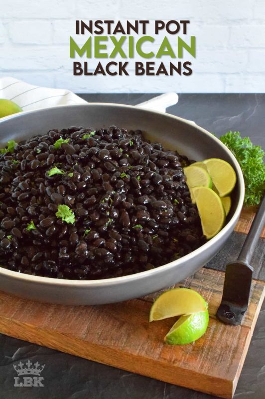 A perfect side dish, or a great burrito filling, Instant Pot Mexican Black Beans are easy to make.  They are very delicious and packed with everything good for you!  40 minutes start to finish! #instantpot #mexican #blackbeans #sidedish
