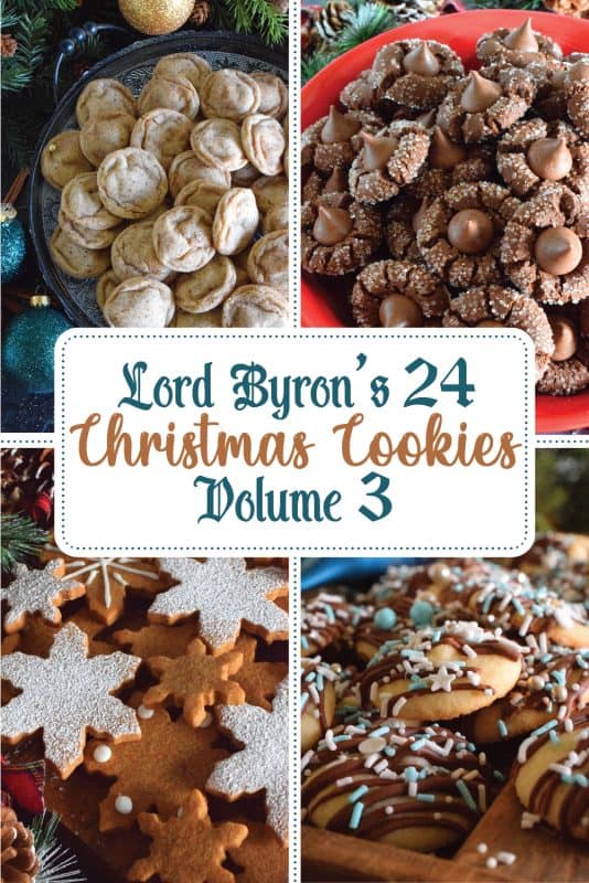 It's been just over a week since the last recipe in Lord Byron's 24 Cookies of Christmas - Volume 3 was published. Like in previous years, I'm publishing the complete countdown in this one post. If you missed any, don't worry; they're all right here! #christmasrecipes #advent #countdown #cookieexchange