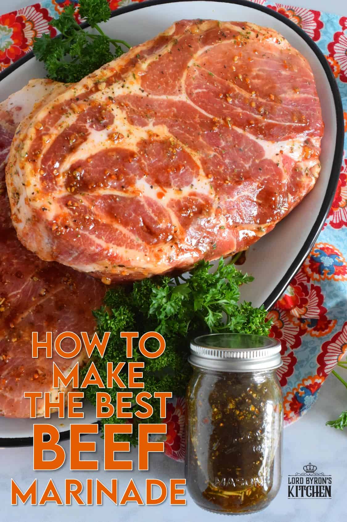 How To Make The Best Beef Marinade Lord Byron s Kitchen