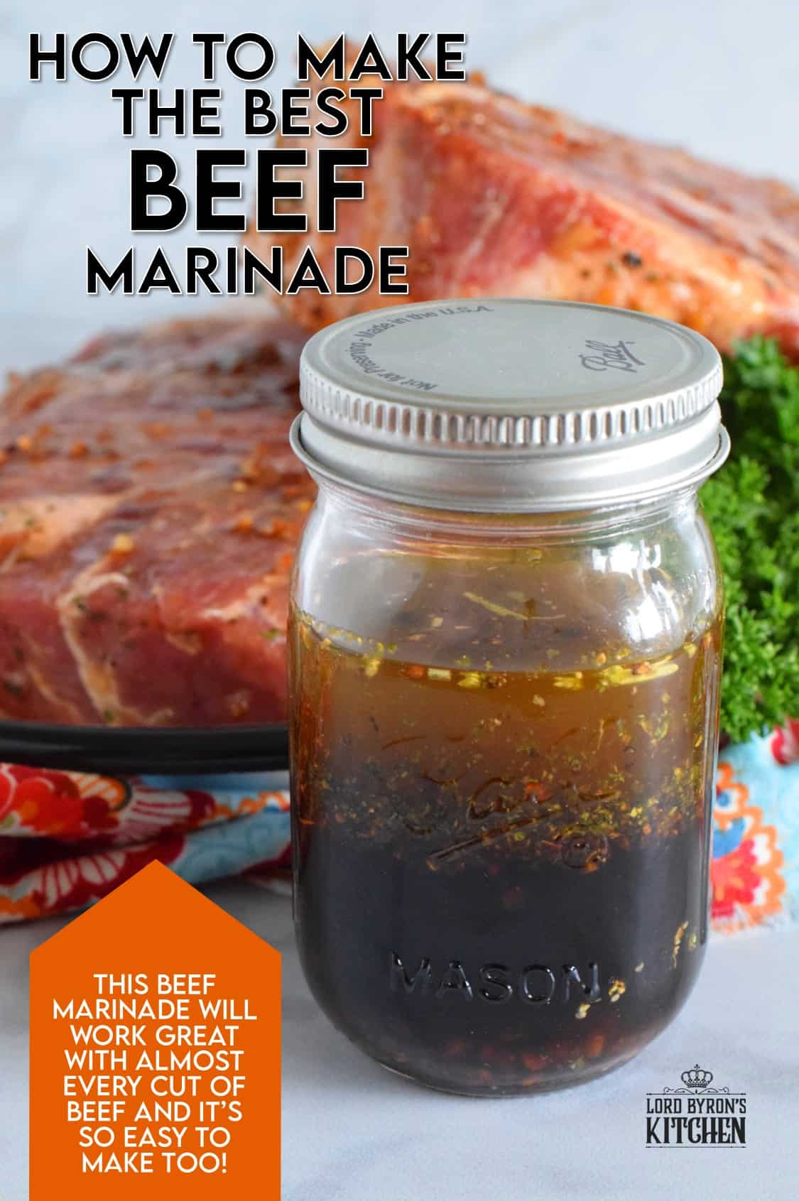 How to Make the Best Beef Marinade - Lord Byron&amp;#39;s Kitchen