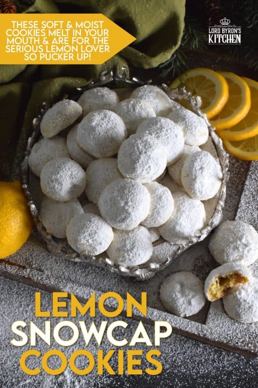 If you love lemon, then get ready to pucker up! Lemon Snowcap Cookies are delightfully bright and tart; they're soft and moist, and they melt in your mouth. I bet you can't eat just one! #lemon #lemony #powderedsugar #cookies #snowcap #christmas #holiday #baking