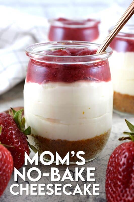 Mom's No-Bake Cheesecake is perfect for any occasion!  Try making this dessert in the summertime when the last thing you want to do is turn on your oven! Once you have prepared the crumb base and the cream cheese filling, top it with your favourite store-bought or homemade jam! #cheesecake #nobake #foodinjars #masonjarrecipes #desserts #valentinerecipes