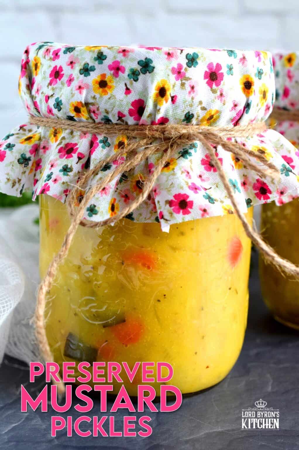 Preserved Mustard Pickles Lord Byron's Kitchen