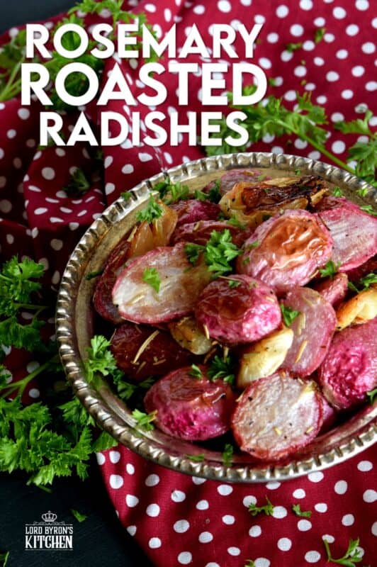 If you've never had a roasted radish, you're in for a treat! Rosemary Roasted Radishes are mellow in flavour, gorgeous in colour, easy to make, and low in carbs. Healthy, delicious, and cheap; this side dish is sure to please and surprise! #roastedvegetables #radishes #roastedradishes #rootvegetables #sidedishes #thanksgiving