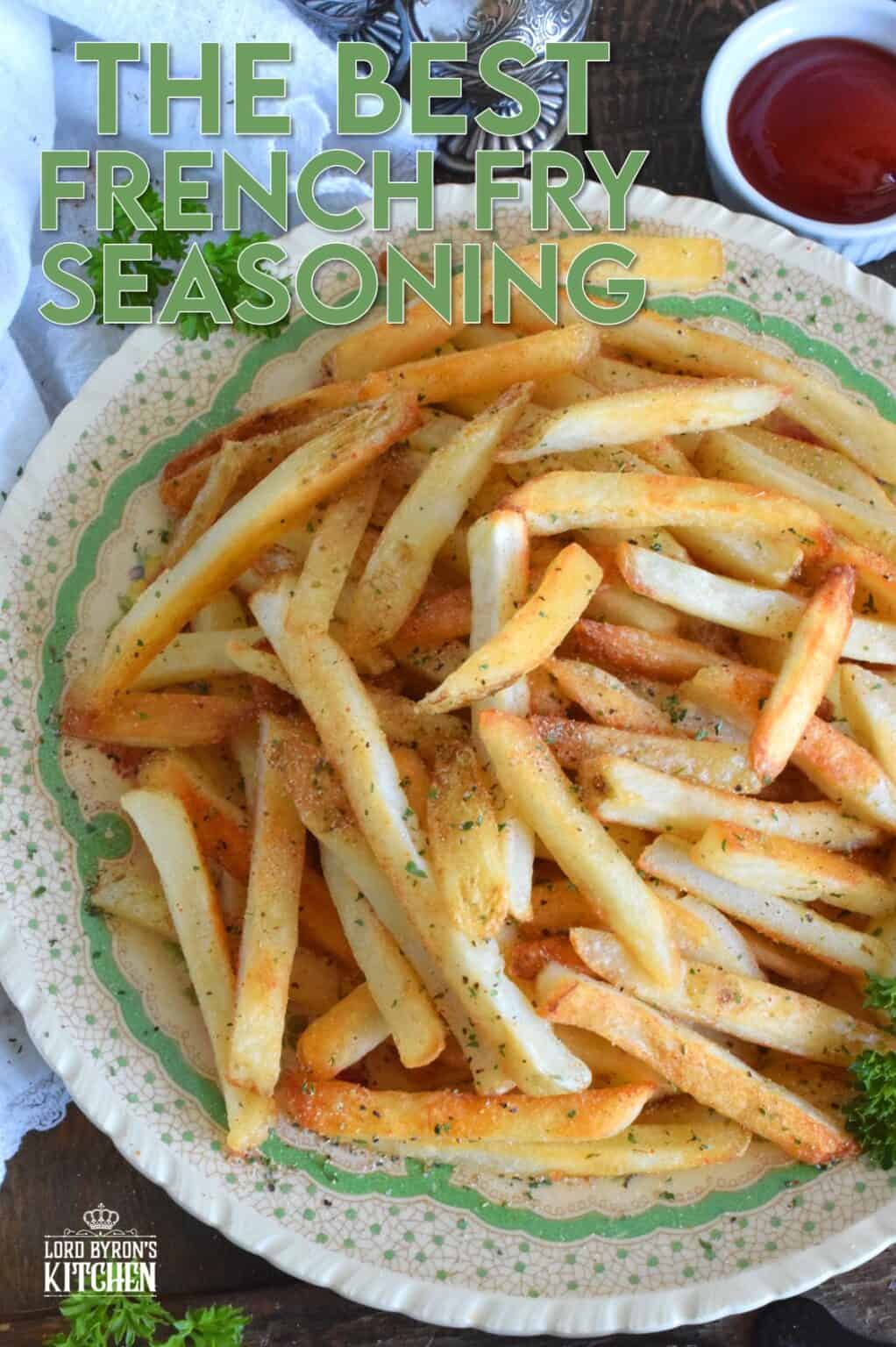 The Best French Fry Seasoning Lord Byron's Kitchen