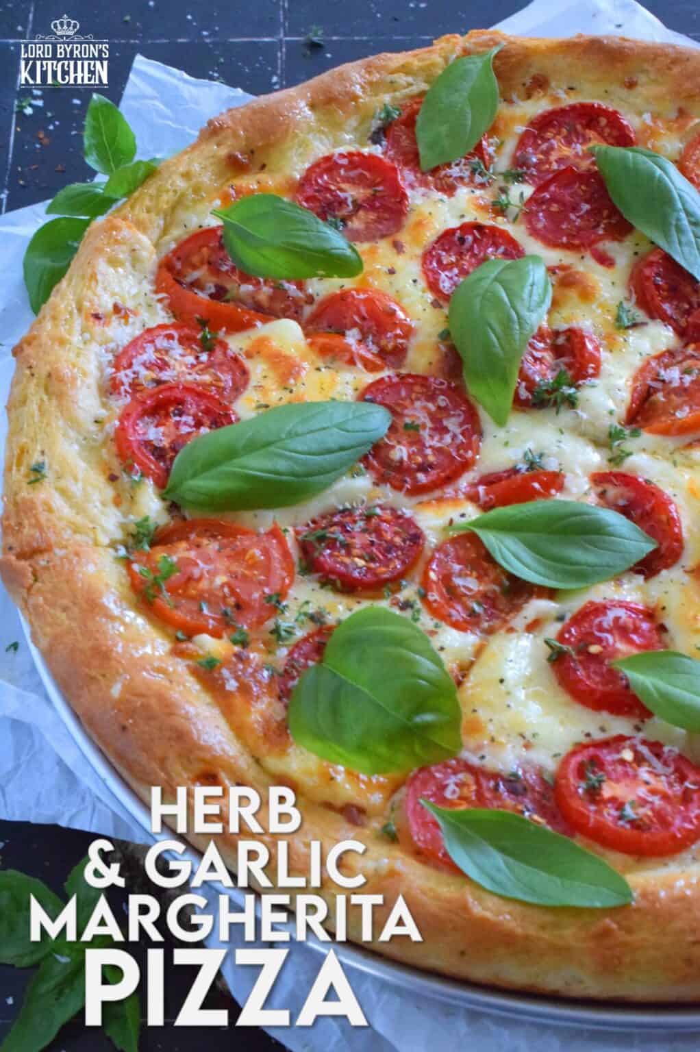 Herb and Garlic Margherita Pizza Lord Byron's Kitchen