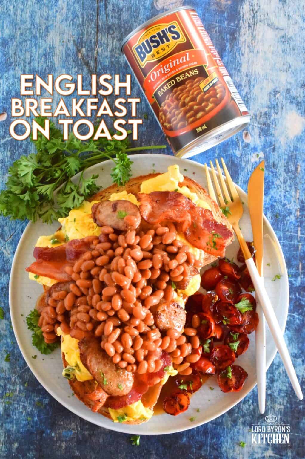 English Breakfast on Toast Lord Byron's Kitchen