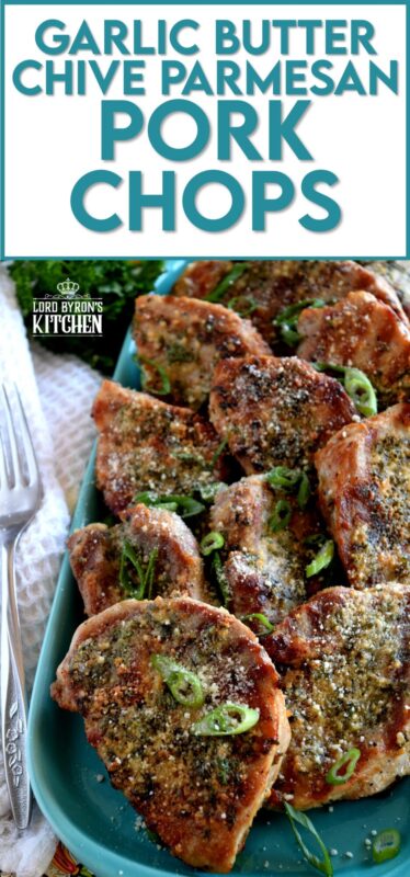 Using thin, boneless pork chops to keep the baking time quick, these chops are prepared with fresh garlic, salted butter, chopped chives, and freshly grated parmesan cheese.  They are so simple, yet deliciously impressive!  #porkchops #garlic #parmesan #fastfry