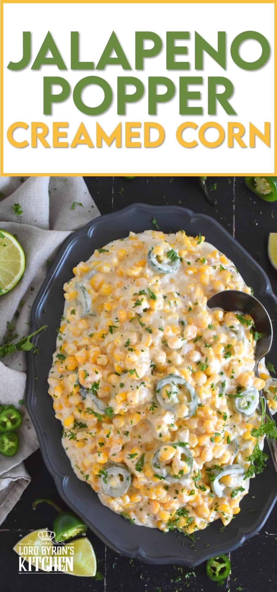 Jalapeno Popper Creamed Corn Lord Byron's Kitchen