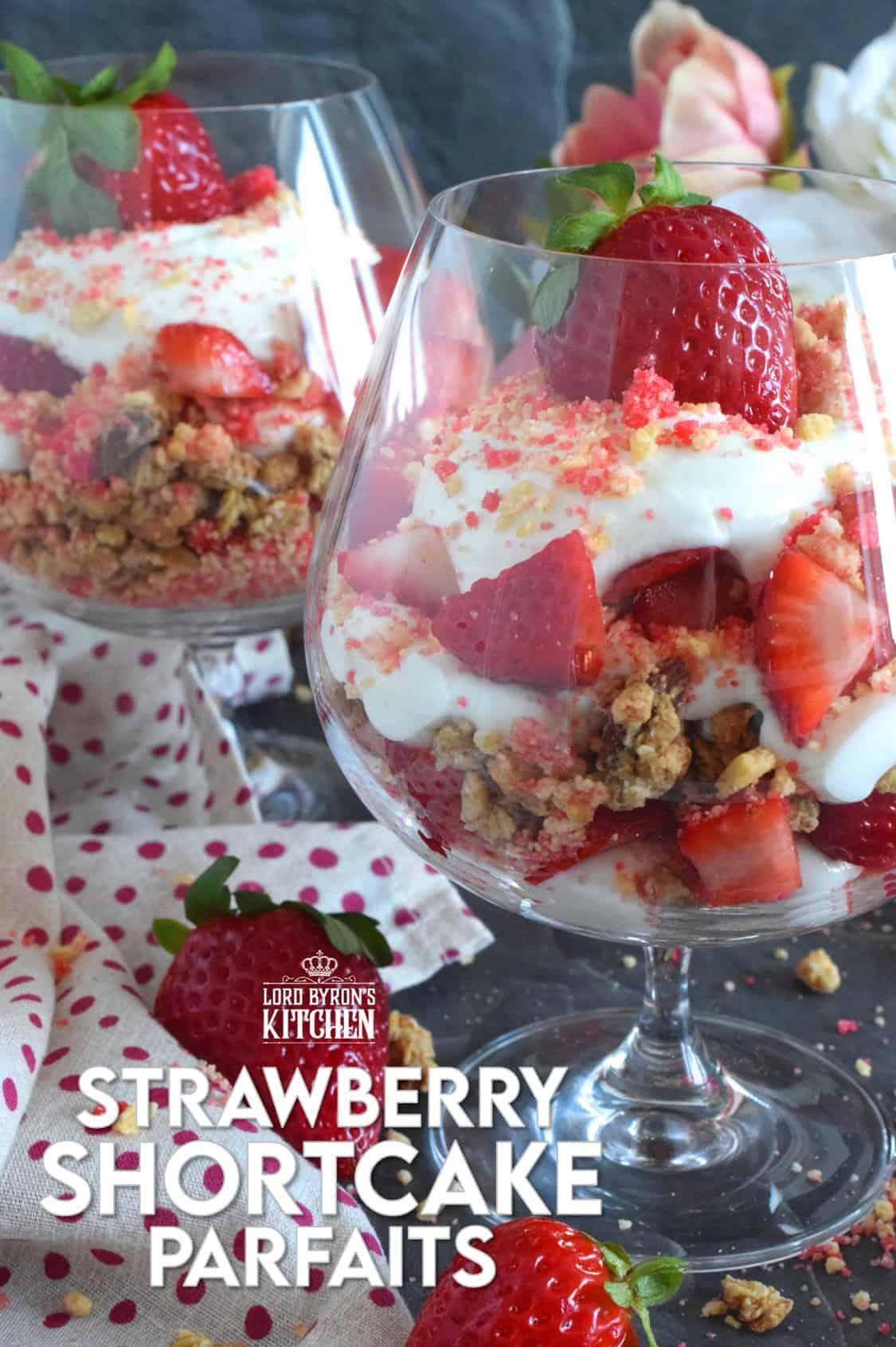 Strawberry Shortcake Parfaits - Lord Byron's Kitchen