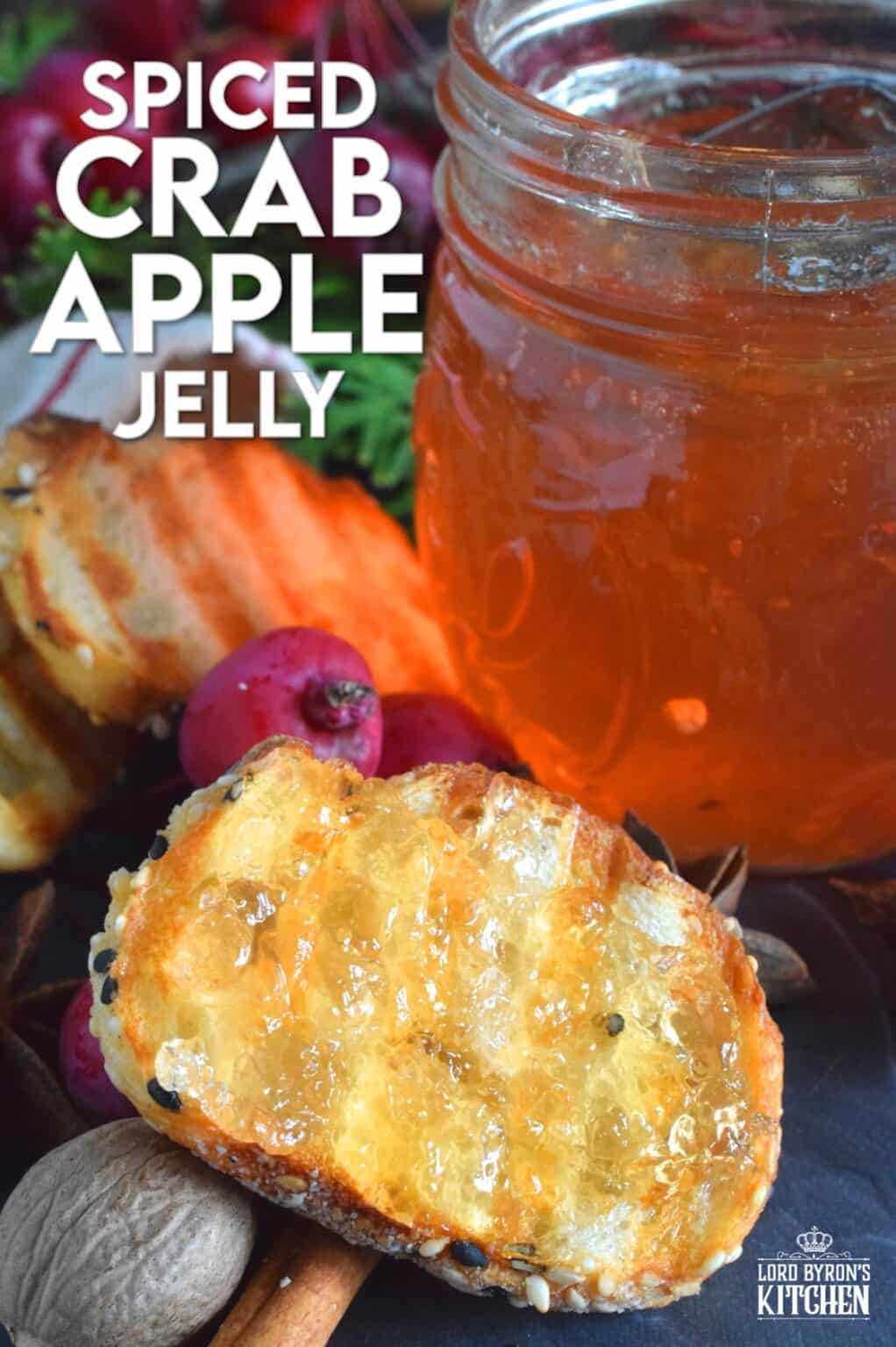Spiced Crab Apple Jelly Lord Byron's Kitchen