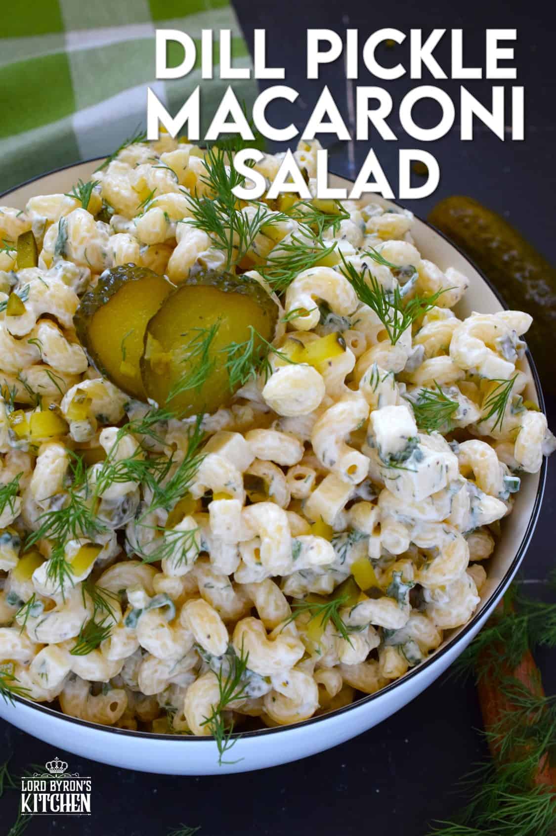Dill Pickle Macaroni Salad - Lord Byron's Kitchen