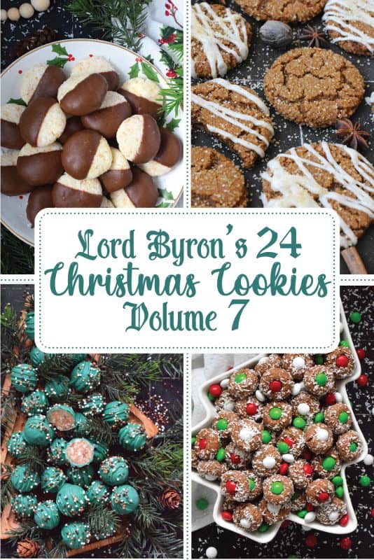 A short while ago, I shared the last recipe in volume seven, so today, as in previous years, I’m publishing the complete countdown in this one post which makes it easy for you to find all of the recipes from this volume on one page! Just in case you missed any, let’s revisit all of the recipes included in Lord Byron’s 24 Cookies of Christmas – Volume 7! #roundup #cookies #advent #christmas #baking