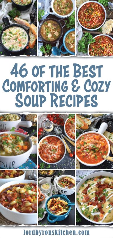 Soup is the best comfort food on the planet.  It’s a part of every culture in some shape or form, which is probably why it is always homey and hearty.  This is a list of 46 of the Best Comforting and Cozy Soup Recipes.  Refer to this list often as a resource and a solution to your daily what's-for-dinner dilemma.  Soup's on, folks! #soup #roundup #list #collection #comforting #cozy #winter