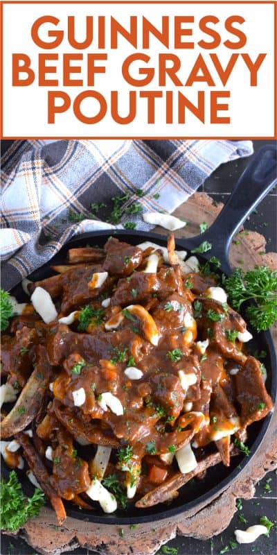 Crispy, homemade fries, top with squeaky cheese curds, and smothered in a delicious beef gravy made with guinness beer, this Irish-inspired poutine adds a St. Patrick's Day twist to a popular Canadian dish that everyone loves to dig into! #stpatricksday #irish #poutine #beef #beer #guinness #stout #gravy