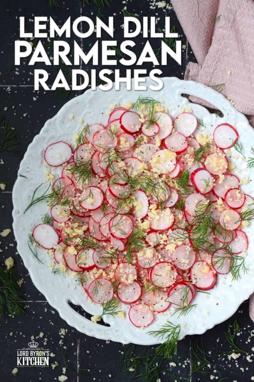 Lemon Dill Parmesan Radishes - Lord Byron's Kitchen