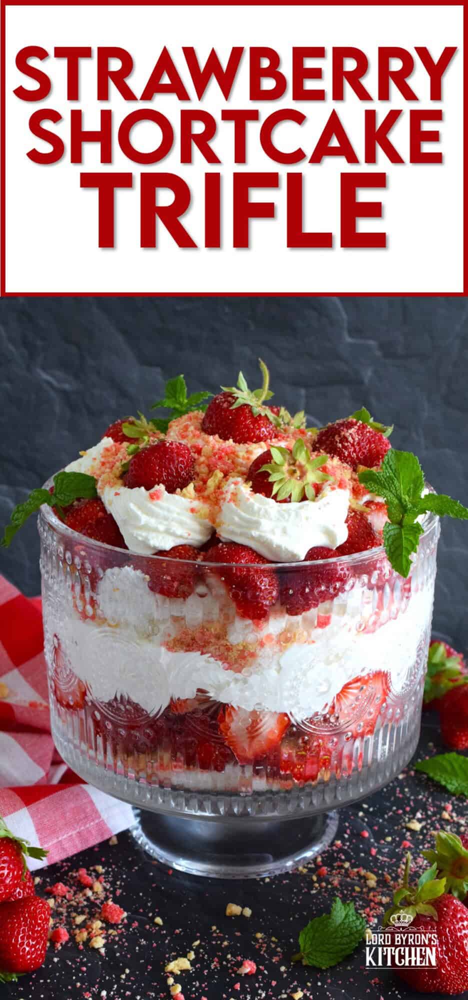 Strawberry Shortcake Trifle - Lord Byron's Kitchen