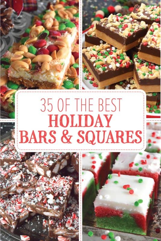 When it comes to delicious and easy-to-make holiday confections in the form of a bar or square, you simply cannot beat this collection of 35 of the Best Holiday Bars and Squares! This collection includes recipes for chocolate lovers, those of us who love coconut, multiple-layered treats, no-bake snacks, and more! #bars #squares #holiday #cookies #treats #cookies