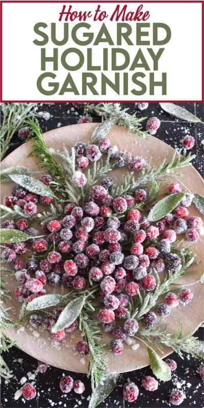 A garnish - no matter how extravagant or simple - can make a recipe look and taste better. Since we eat with our eyes first, one should never skip out on making a dish look better. For the holidays, I often prepare a Sugared Holiday Garnish to make something look extra special! #cranberry #cranberries #rosemary #garnish #sugar #sugared #holidays
