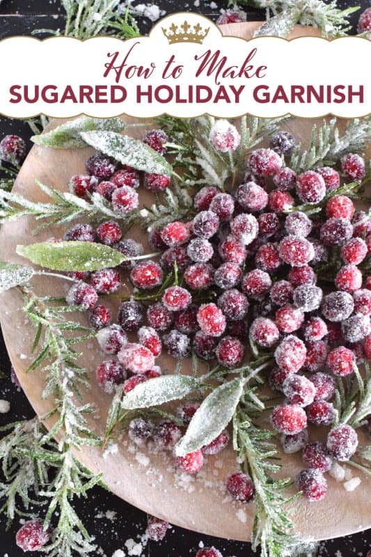A garnish - no matter how extravagant or simple - can make a recipe look and taste better. Since we eat with our eyes first, one should never skip out on making a dish look better. For the holidays, I often prepare a Sugared Holiday Garnish to make something look extra special! #cranberry #cranberries #rosemary #garnish #sugar #sugared #holidays