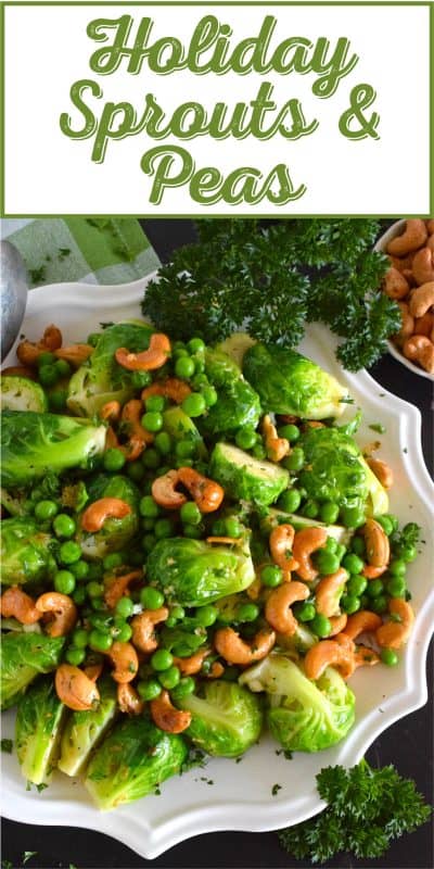 In our home, a holiday dinner isn't complete without a side consisting of brussels sprouts in some shape or form. This time around, these Holiday Sprouts and Peas are taking center stage! Perfectly cooked sprouts and peas are tossed with melted butter, onions, garlic, and cashews - absolutely delicious! #sprouts #peas #brussels #holiday #side #vegetables #vegetarian #thanksgiving #christmas