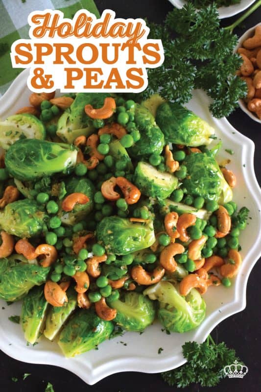 In our home, a holiday dinner isn't complete without a side consisting of brussels sprouts in some shape or form. This time around, these Holiday Sprouts and Peas are taking center stage! Perfectly cooked sprouts and peas are tossed with melted butter, onions, garlic, and cashews - absolutely delicious! #sprouts #peas #brussels #holiday #side #vegetables #vegetarian #thanksgiving #christmas