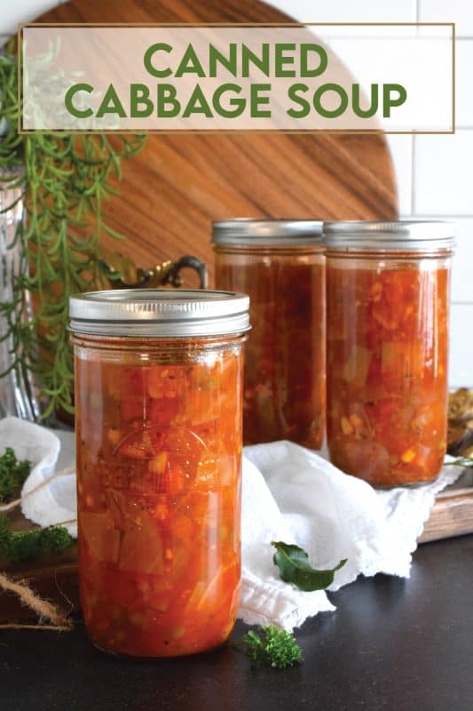 Once upon a time, there was a very popular diet called The Cabbage Soup diet. If you participated in that diet, I want you to know right away that this healthy Canned Cabbage Soup - even though it's really good for you - tastes so much better than that diet version! Loaded with veggies and prepared with a delicious broth, this soup is cozy, filling, and nutritious! Canning is completely optional! #cabbage #cabbagesoup #soup #vegetables #vegetarian #canning #canned #masonjar