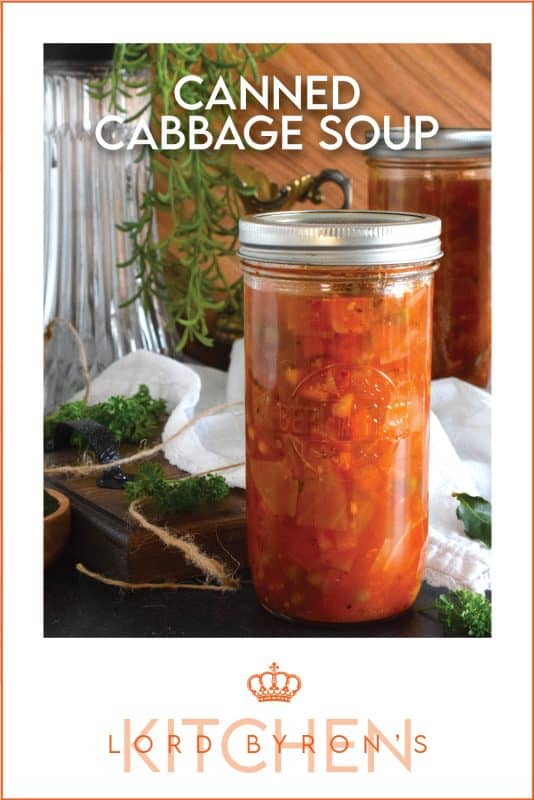 Once upon a time, there was a very popular diet called The Cabbage Soup diet. If you participated in that diet, I want you to know right away that this healthy Canned Cabbage Soup - even though it's really good for you - tastes so much better than that diet version! Loaded with veggies and prepared with a delicious broth, this soup is cozy, filling, and nutritious! Canning is completely optional! #cabbage #cabbagesoup #soup #vegetables #vegetarian #canning #canned #masonjar