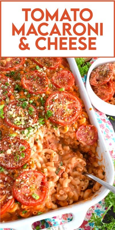 In this easy to prepare Tomato Macaroni and Cheese recipe, a classic roux is paired with fresh diced tomatoes, marinara sauce, and tomato paste, along with copius amounts of shredded cheddar cheese. Baked to perfection and topped with seasoned sliced tomatoes, this dish is absolute perfection! #macandcheese #tomatoes #macaroni #cheese #pasta