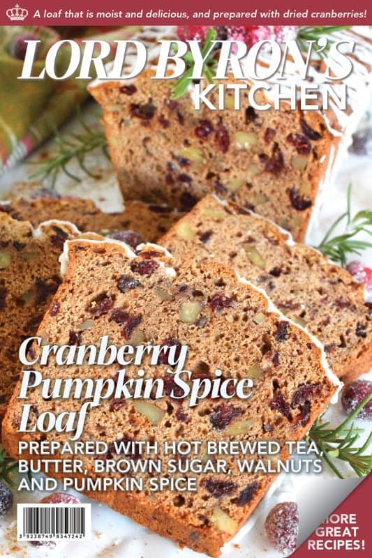 A thick slice of Cranberry Pumpkin Spice Loaf with a cup of hot tea is just the thing you need to boost your energy and spirits on a cold, autumn afternoon! Give me a good book, a comfortable chair, this loaf and some tea and I'm all set! Prepared with dried cranberries which has been soaked in strong tea, and loaded with pumpkin spice flavour, this loaf is both moist and delicious! #cranberries #cranberry #bread #loaf #pumpkin #pumpkinspice