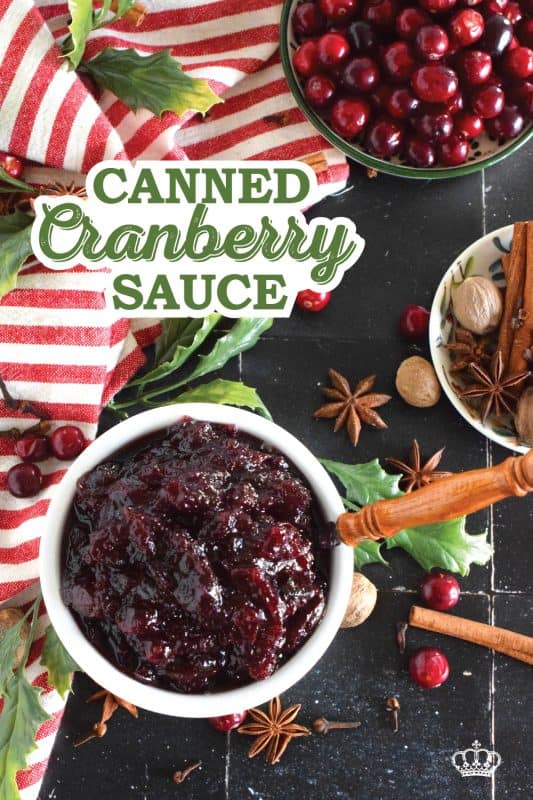 This water bath Canned Cranberry Sauce is pectin-free and prepared with either fresh or frozen cranberries, citrus zest and juice, and flavoured with cinnamon, cloves, star anise, and allspice. It's absolutely delicious and so easy to prepare. Say goodbye to store-bought cranberry sauce! #cranberry #cranberries #canning #sauce