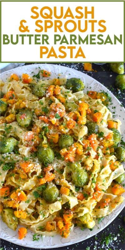 Squash and Sprouts Butter Parmesan Pasta is prepared with both brussels sprouts and butternut squash, making this pasta dish perfect for a cool, autumn evening dinner! Utilizing frozen veggies, this pasta is not only super delicious, but it comes together quite quickly with very little prep work too! #pasta #squash #butternut #sprouts #brussels